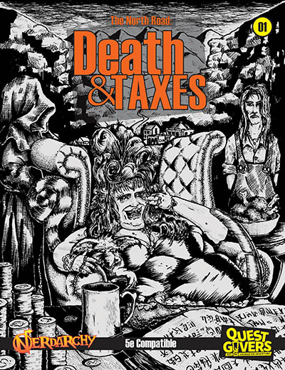 5e The North Road - 01 Death and Taxes (Nerdarchy)