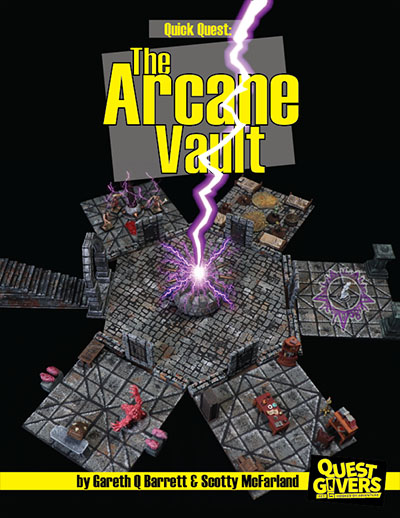Quick Quest - 01a The Arcane Vault